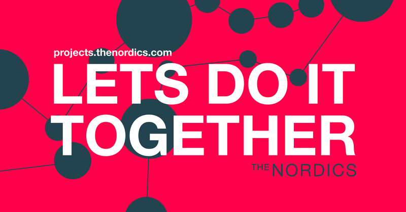 Open call: Make us fall in love with your Nordic project