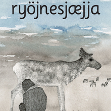 Joekoen sjïehteles ryöjnesjæjja («En skikkelig flink reingjeter»)