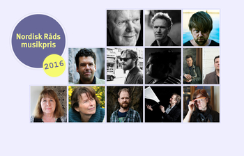 De nominerede til Nordisk Råds Musikpris 2016