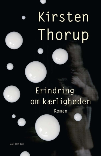 Erindring om kærligheden af Kirsten Thorup