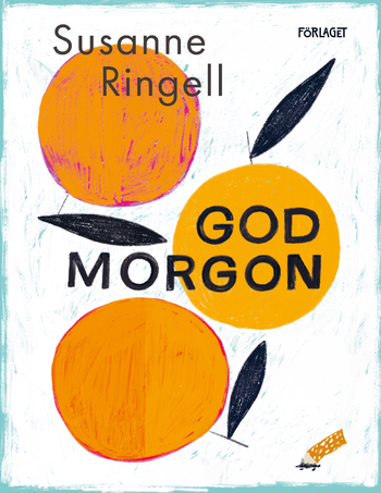 Godmorgon af Susanne Ringell