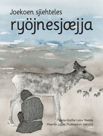 Joekoen sjïehteles ryöjnesjæjja («En skikkelig flink reingjeter»)