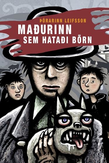 Maðurinn sem hataði börn (Den mand, der hadede børn)